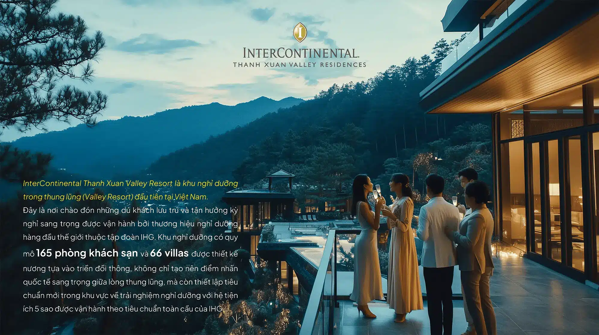 Khu nghỉ dưỡng InterContinental Thanh Xuan Valley giữa núi rừng thoáng đãng với 165 phòng khách sạn và 66 biệt thự, mang đến trải nghiệm nghỉ dưỡng đẳng cấp 5 sao Khu nghỉ dưỡng InterContinental Thanh Xuan Valley giữa núi rừng thoáng đãng với 165 phòng khách sạn và 66 biệt thự, mang đến trải nghiệm nghỉ dưỡng đẳng cấp 5 sao